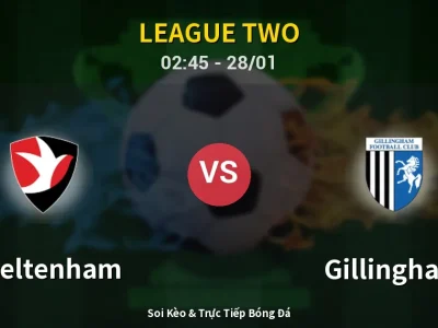 Soi Kèo Cheltenham vs Gillingham – 02:45 28/01 | Nhận Định, Dự Đoán Tỷ Số