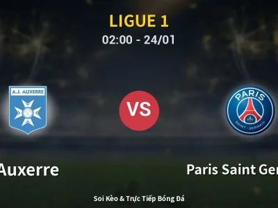 Kết Quả: Auxerre 0-1 Paris Saint Germain – Highlight & Bàn Thắng | Ligue 1
