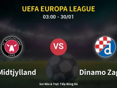 Kết Quả: FC Midtjylland 2-0 Dinamo Zagreb – Highlight & Bàn Thắng | UEFA Europa League