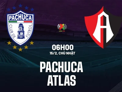 Pachuca vs Atlas: Dự đoán kịch tính, chuyên gia tiết lộ tỷ số chính xác trận đấu 6h00 ngày 15/2