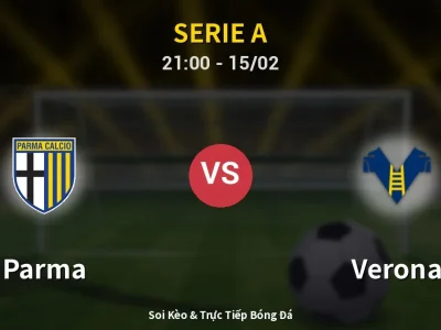 🔴 Trực Tiếp: Parma 1-1 Verona – Link Xem Serie A (Full HD)