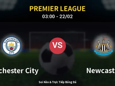 Kết Quả: Manchester City 2-1 Newcastle – Highlight & Bàn Thắng | Premier League