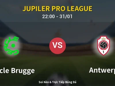 Soi Kèo Cercle Brugge vs Antwerp – 22:00 31/01 | Nhận Định, Dự Đoán Tỷ Số
