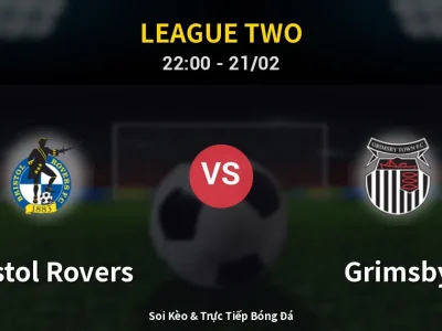 🔴 Trực Tiếp: Bristol Rovers 2-0 Grimsby – Link Xem League Two (Full HD)