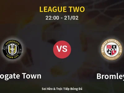 🔴 Trực Tiếp: Harrogate Town 0-0 Bromley – Link Xem League Two (Full HD)