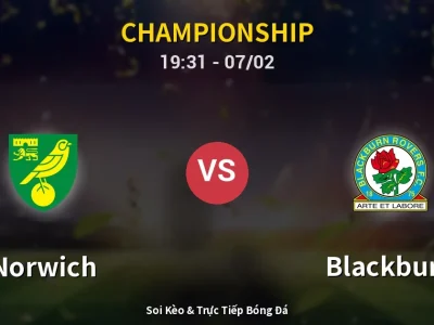 🔴 Trực Tiếp: Norwich 0-0 Blackburn – Link Xem Championship (Full HD)