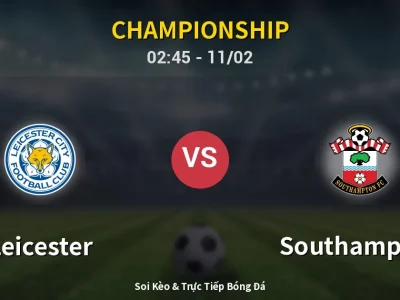 Kết Quả: Leicester 3-4 Southampton – Highlight & Bàn Thắng | Championship