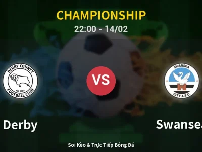 Soi Kèo Derby vs Swansea – 22:00 14/02 | Nhận Định, Dự Đoán Tỷ Số