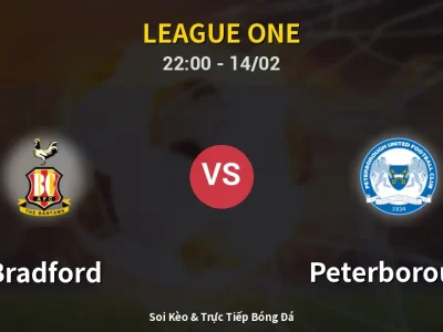 Soi Kèo Bradford vs Peterborough – 22:00 14/02 | Nhận Định, Dự Đoán Tỷ Số