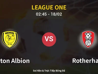 Kết Quả: Burton Albion 1-0 Rotherham – Highlight & Bàn Thắng | League One