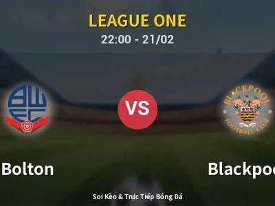 🔴 Trực Tiếp: Bolton 0-0 Blackpool – Link Xem League One (Full HD)