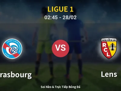 Kết Quả: Strasbourg 1-1 Lens – Highlight & Bàn Thắng | Ligue 1