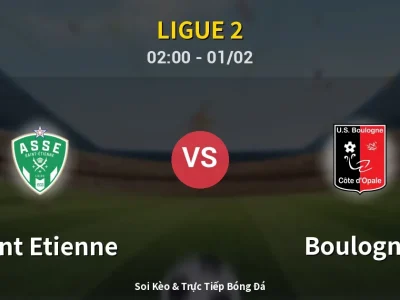 Kết Quả: Saint Etienne 0-1 Boulogne – Highlight & Bàn Thắng | Ligue 2