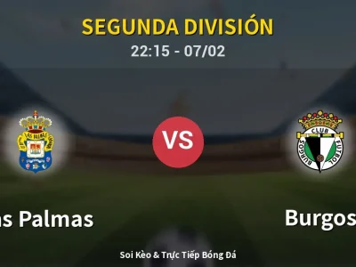 Soi Kèo Las Palmas vs Burgos – 22:15 07/02 | Nhận Định, Dự Đoán Tỷ Số
