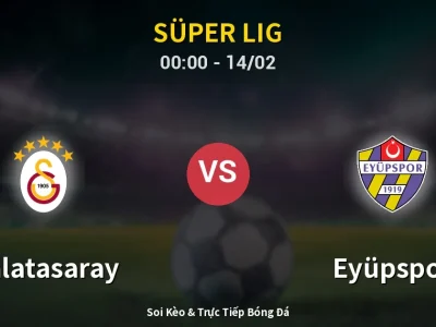 Kết Quả: Galatasaray 5-1 Eyüpspor – Highlight & Bàn Thắng | Süper Lig
