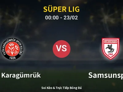 Kết Quả: Fatih Karagümrük 0-0 Samsunspor – Highlight & Bàn Thắng | Süper Lig