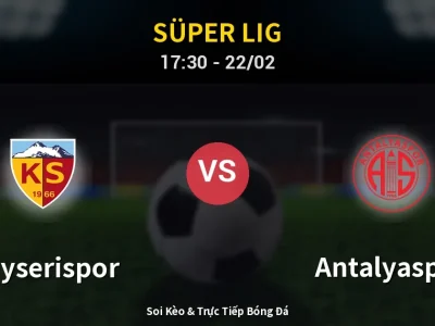 🔴 Trực Tiếp: Kayserispor 1-0 Antalyaspor – Link Xem Süper Lig (Full HD)