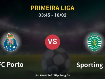 Kết Quả: FC Porto 1-1 Sporting CP – Highlight & Bàn Thắng | Primeira Liga