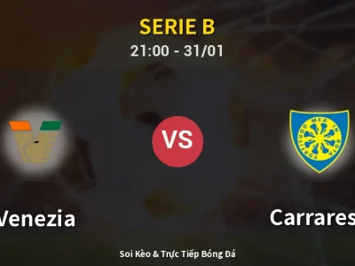 🔴 Trực Tiếp: Venezia 1-0 Carrarese – Link Xem Serie B (Full HD)