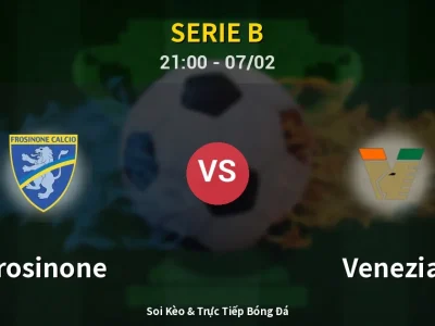 Soi Kèo Frosinone vs Venezia – 21:00 07/02 | Nhận Định, Dự Đoán Tỷ Số