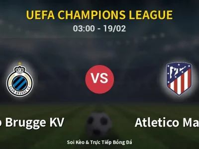 Kết Quả: Club Brugge KV 3-3 Atletico Madrid – Highlight & Bàn Thắng | UEFA Champions League