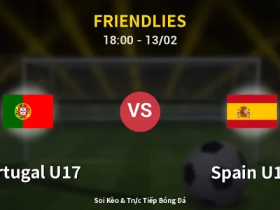 Kết Quả: Portugal U17 1-1 Spain U17 – Highlight & Bàn Thắng | Friendlies