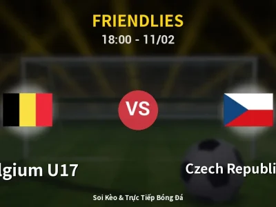 Soi Kèo Belgium U17 vs Czech Republic U17 – 18:00 11/02 | Nhận Định, Dự Đoán Tỷ Số