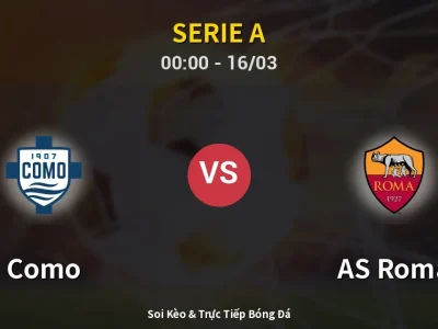 Kết Quả: Como 2-1 AS Roma – Highlight & Bàn Thắng | Serie A