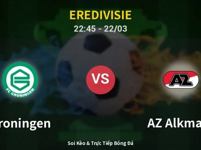Soi Kèo Groningen vs AZ Alkmaar – 22:45 22/03 | Nhận Định, Dự Đoán Tỷ Số
