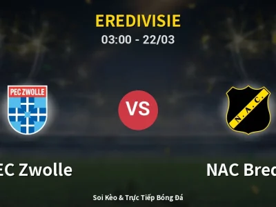 Kết Quả: PEC Zwolle 2-1 NAC Breda – Highlight & Bàn Thắng | Eredivisie