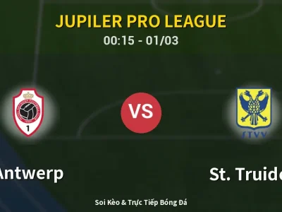 Kết Quả: Antwerp 1-0 St. Truiden – Highlight & Bàn Thắng | Jupiler Pro League