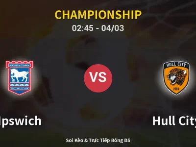 Kết Quả: Ipswich 1-0 Hull City – Highlight & Bàn Thắng | Championship
