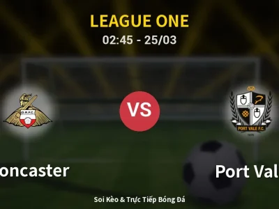 Kết Quả: Doncaster 1-0 Port Vale – Highlight & Bàn Thắng | League One