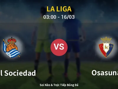 🔴 Trực Tiếp: Real Sociedad 3-0 Osasuna – Link Xem La Liga (Full HD)