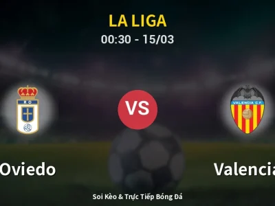 Kết Quả: Oviedo 1-0 Valencia – Highlight & Bàn Thắng | La Liga