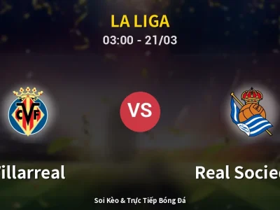 Kết Quả: Villarreal 3-1 Real Sociedad – Highlight & Bàn Thắng | La Liga
