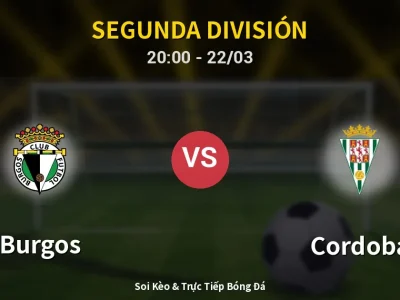 🔴 Trực Tiếp: Burgos 3-0 Cordoba – Link Xem Segunda División (Full HD)