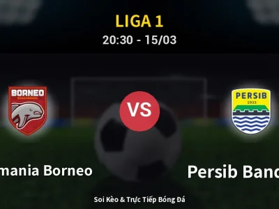 Soi Kèo Pusamania Borneo vs Persib Bandung – 20:30 15/03 | Nhận Định, Dự Đoán Tỷ Số