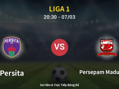 🔴 Trực Tiếp: Persita 4-1 Persepam Madura Utd – Link Xem Liga 1 (Full HD)