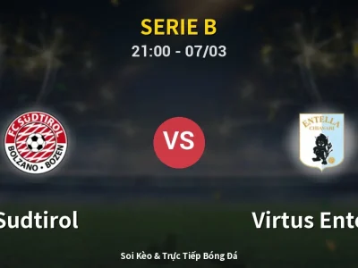 🔴 Trực Tiếp: Sudtirol 0-0 Virtus Entella – Link Xem Serie B (Full HD)