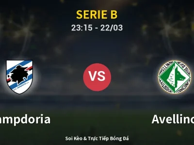 Soi Kèo Sampdoria vs Avellino – 23:15 22/03 | Nhận Định, Dự Đoán Tỷ Số