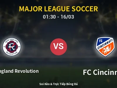 🔴 Trực Tiếp: New England Revolution 3-1 FC Cincinnati – Link Xem Major League Soccer (Full HD)