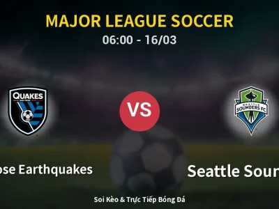 Kết Quả: San Jose Earthquakes 0-1 Seattle Sounders – Highlight & Bàn Thắng | Major League Soccer