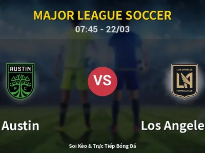 Kết Quả: Austin 0-0 Los Angeles FC – Highlight & Bàn Thắng | Major League Soccer
