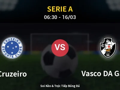 Soi Kèo Cruzeiro vs Vasco DA Gama – 06:30 16/03 | Nhận Định, Dự Đoán Tỷ Số