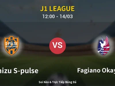Kết Quả: Shimizu S-pulse 1-1 Fagiano Okayama – Highlight & Bàn Thắng | J1 League
