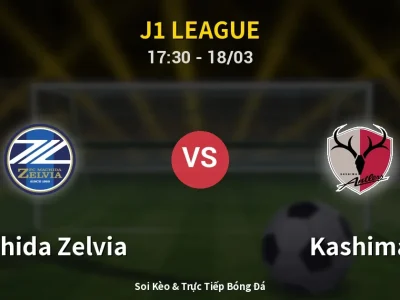 Kết Quả: Machida Zelvia 0-3 Kashima – Highlight & Bàn Thắng | J1 League
