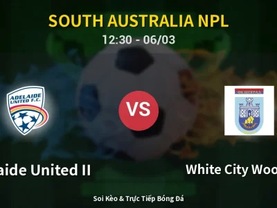 Kết Quả: Adelaide United II 0-1 White City Woodville – Highlight & Bàn Thắng | South Australia NPL