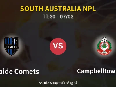 Kết Quả: Adelaide Comets 0-1 Campbelltown City – Highlight & Bàn Thắng | South Australia NPL