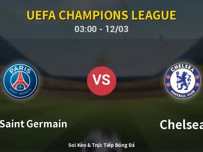 Kết Quả: Paris Saint Germain 5-2 Chelsea – Highlight & Bàn Thắng | UEFA Champions League